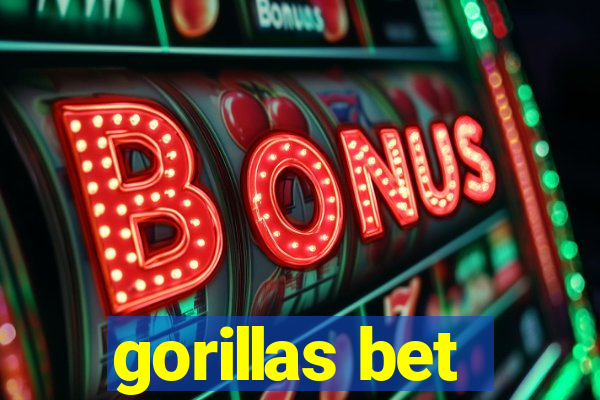 gorillas bet